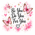 Be You Do You For You Shirt