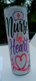 Nurse by Heart – 20 oz Sublimation Tumbler