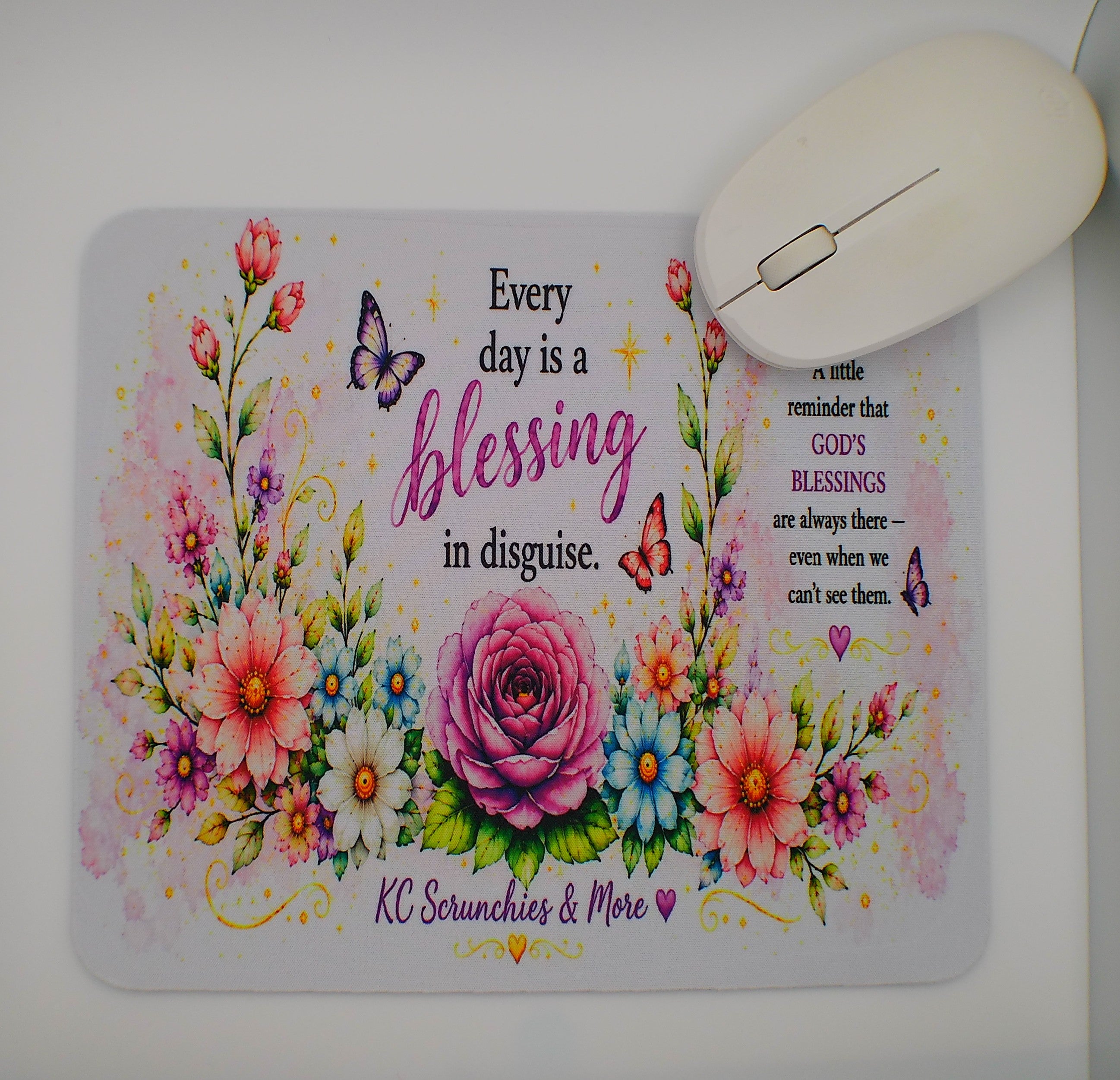 Every Day Is a Blessing in Disguise Mouse Pad