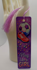 Play Like a Girl — Soccer Bookmark