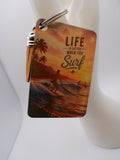 Life is Better When You Surf – MDF Sublimation Keychain