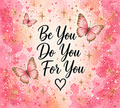 Be You Do You For You Shirt